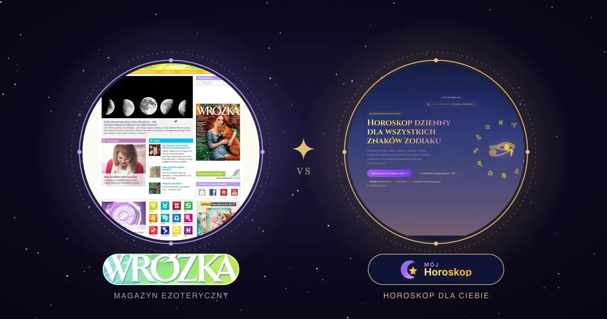 Wróżka vs moj-horoskop.pl: porównanie 2026, magazyn ezoteryczny kontra horoskop osobisty z kosmogramu